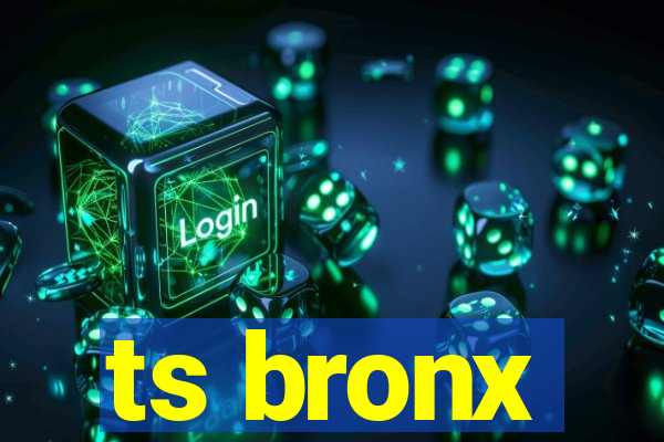 ts bronx