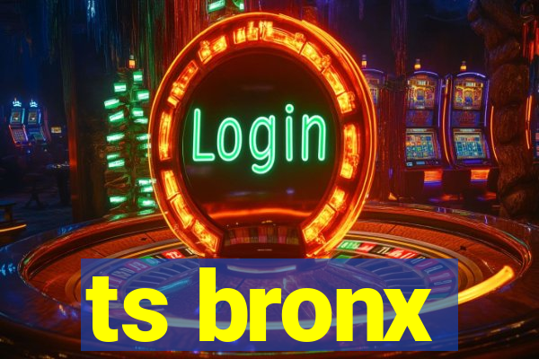 ts bronx