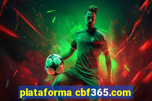 plataforma cbf365.com