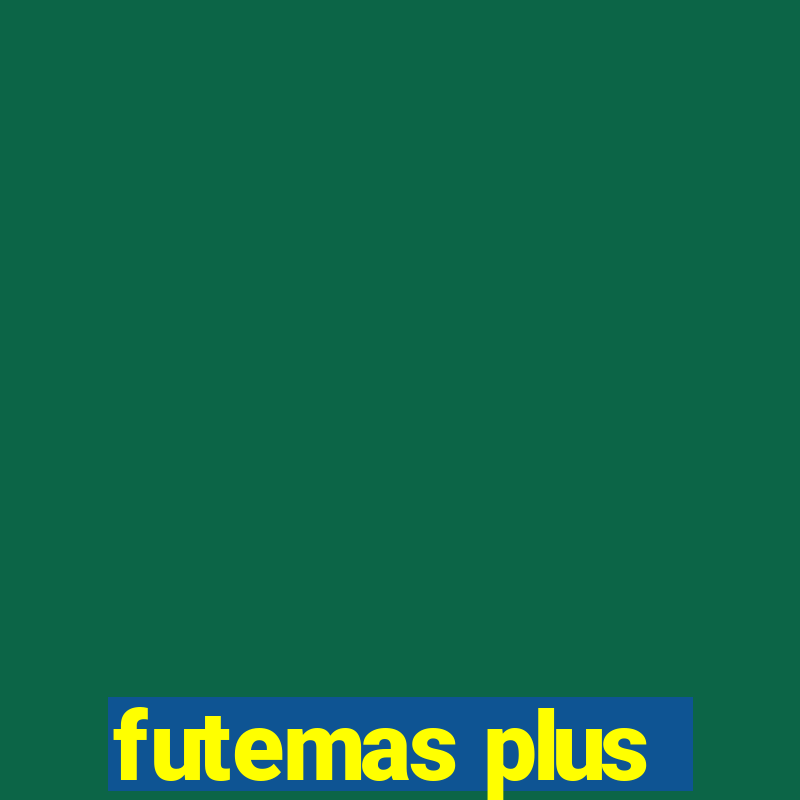 futemas plus