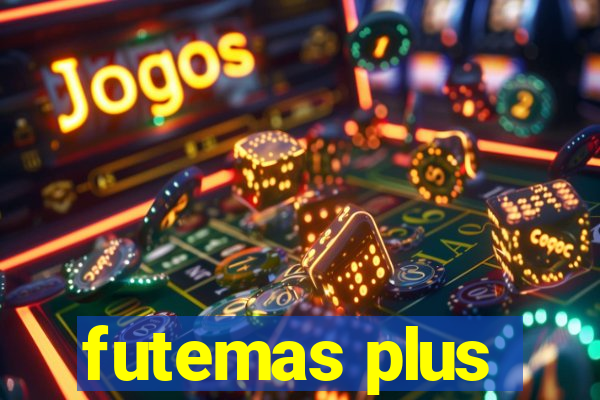 futemas plus