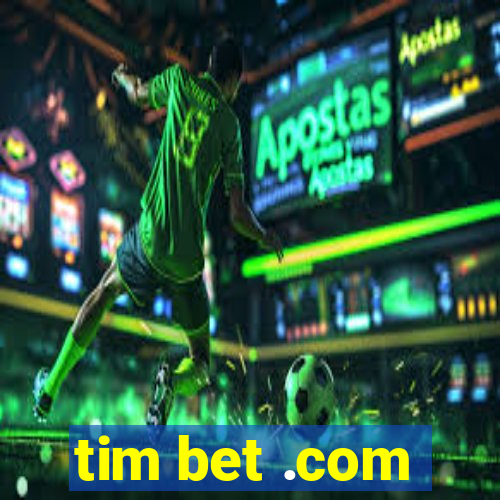 tim bet .com