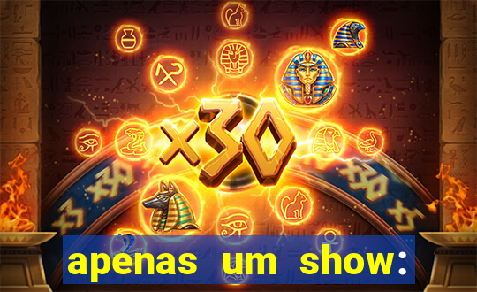 apenas um show: pancadaria 2