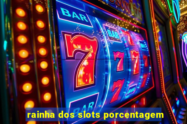 rainha dos slots porcentagem