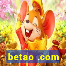 betao .com