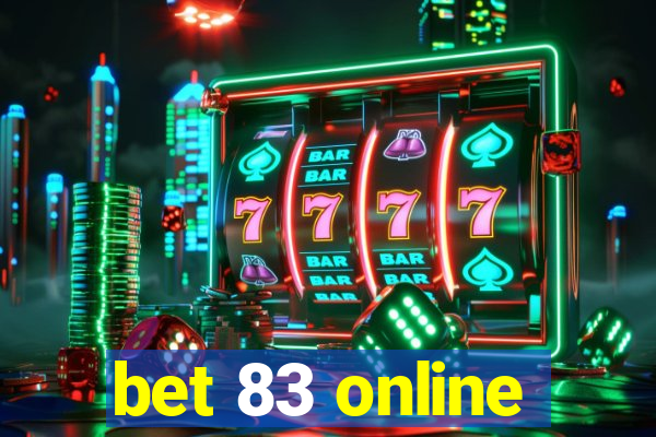 bet 83 online