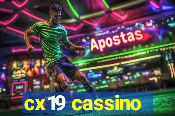 cx19 cassino