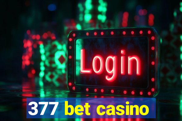 377 bet casino