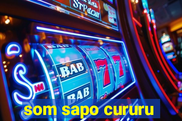 som sapo cururu