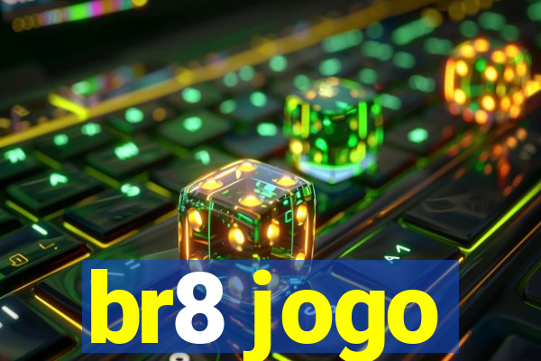 br8 jogo