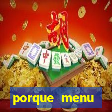 porque menu selvagem acabou