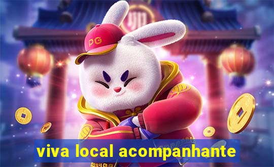 viva local acompanhante