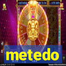 metedo