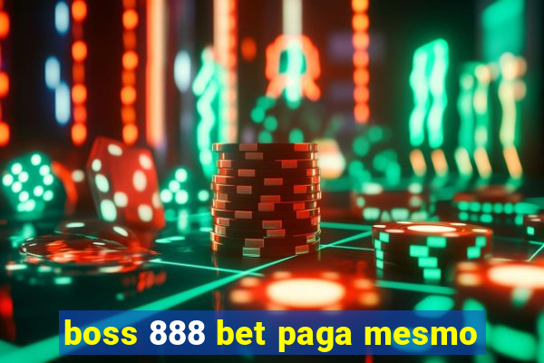 boss 888 bet paga mesmo