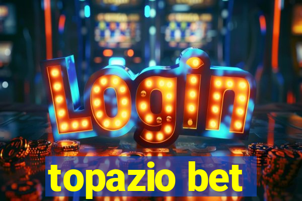 topazio bet