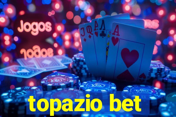 topazio bet