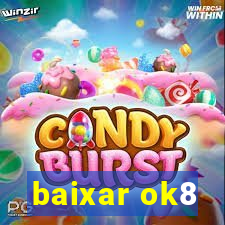 baixar ok8