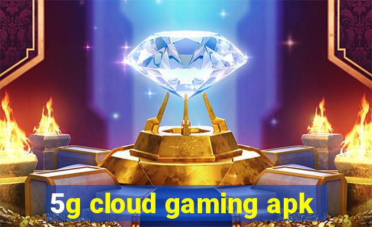 5g cloud gaming apk