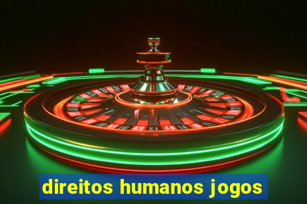 direitos humanos jogos