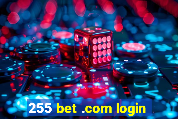 255 bet .com login