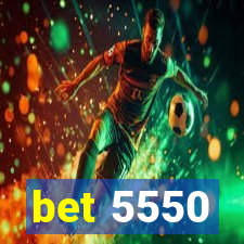 bet 5550