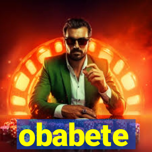 obabete