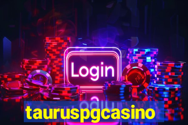 tauruspgcasino