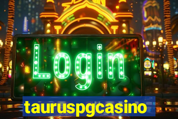 tauruspgcasino