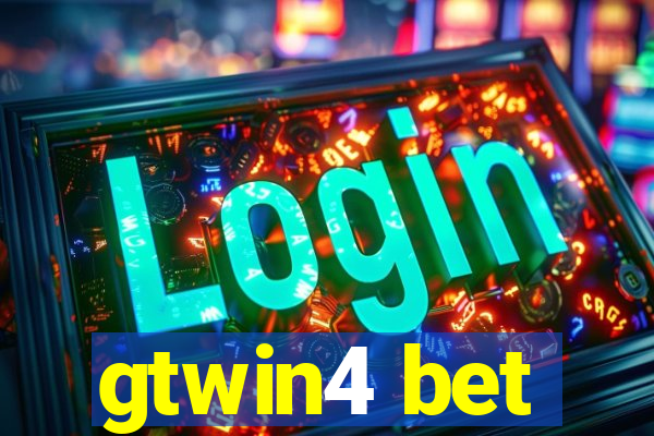 gtwin4 bet