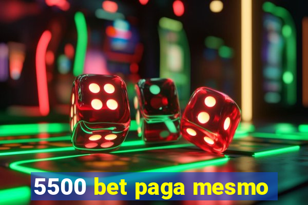 5500 bet paga mesmo