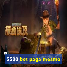 5500 bet paga mesmo