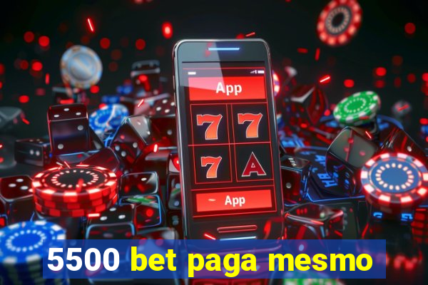 5500 bet paga mesmo