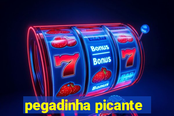 pegadinha picante