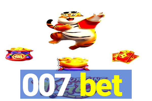 007 bet