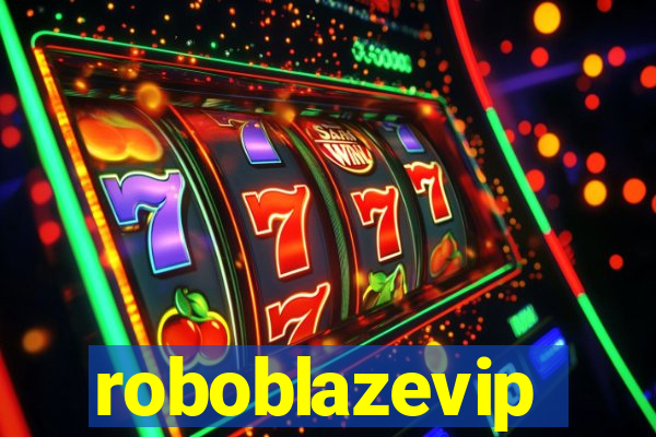 roboblazevip