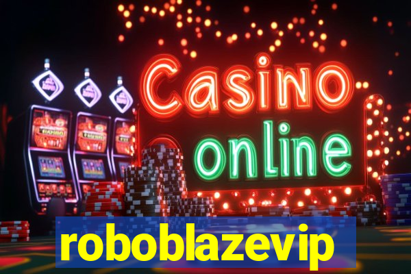 roboblazevip