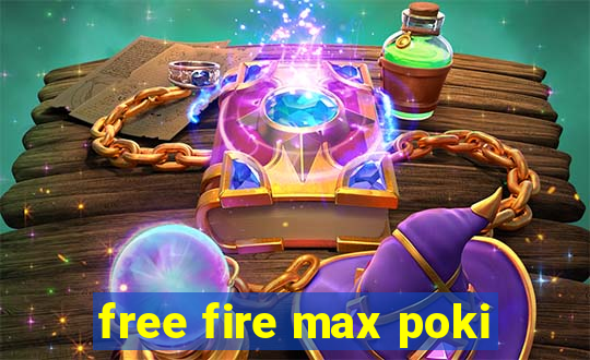 free fire max poki