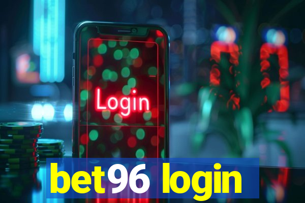 bet96 login