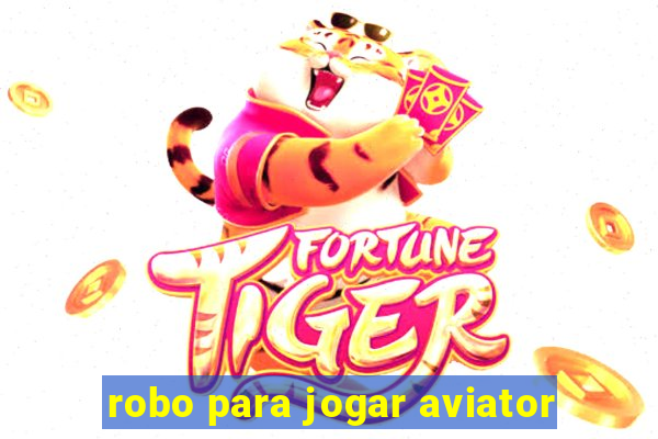 robo para jogar aviator