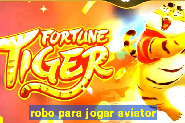 robo para jogar aviator