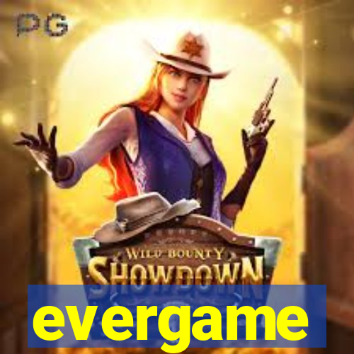 evergame