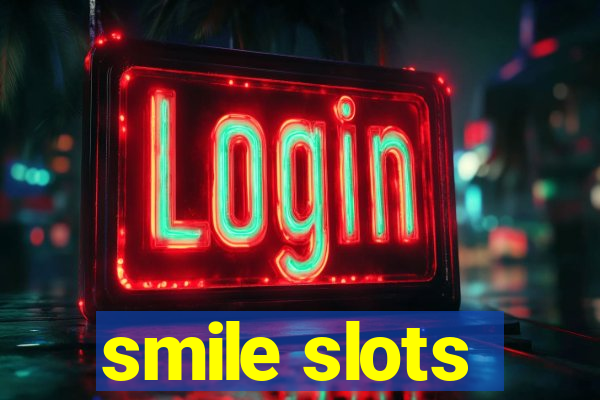 smile slots