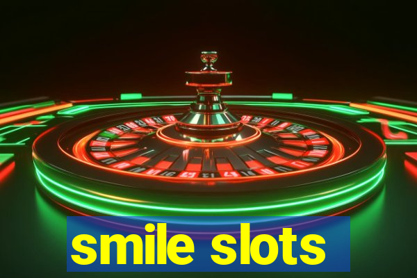 smile slots