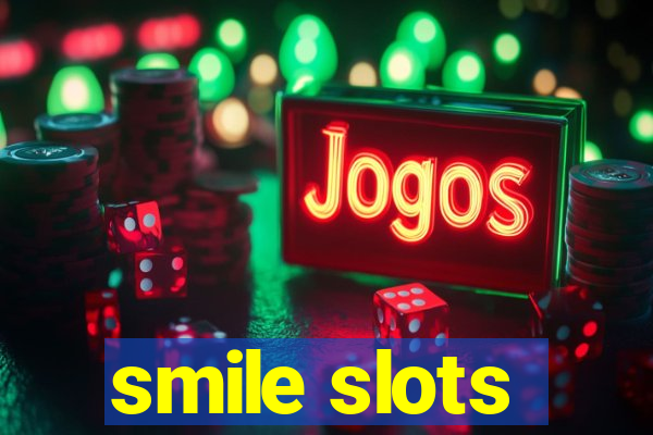 smile slots