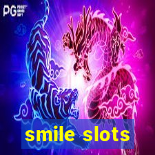 smile slots