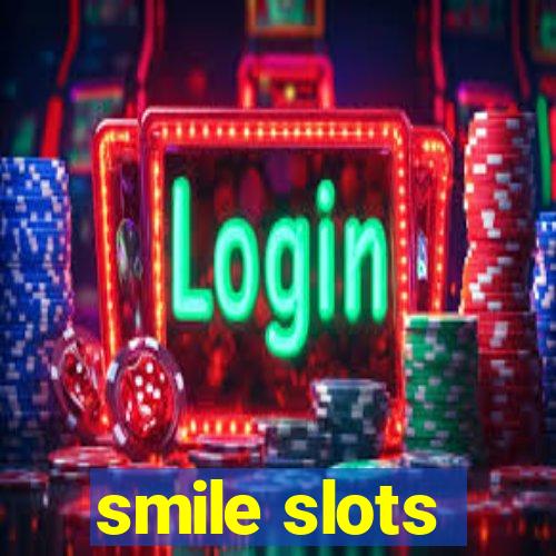 smile slots