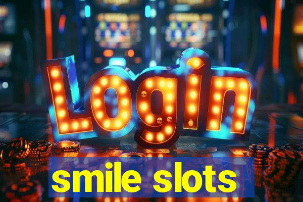 smile slots