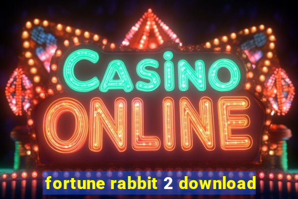 fortune rabbit 2 download