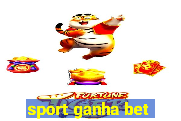 sport ganha bet