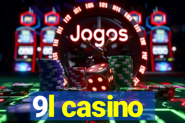 9l casino